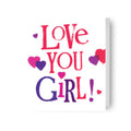 The Brightside 'Love you Girl' Card