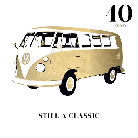 Volkswagen Campervan 'Still A Classic' 40th Birthday Card