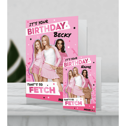 Giant Personalised Mean Girl's 'That's So Fetch' Birthday Card an Official Mean Girls Product