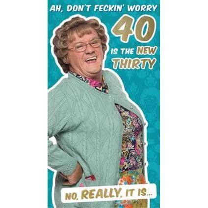 Mrs Brown's Boys Happy 40th Birthday Card an Official Mrs Brown Boys Product