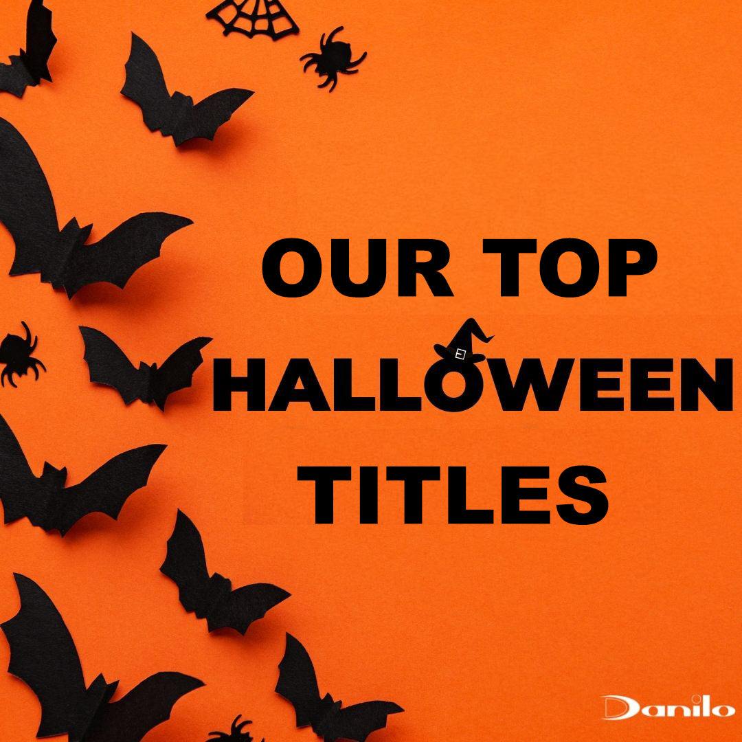 OUR TOP 5 HALLOWEEN TITLES! by Danilo Promotions