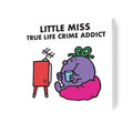 Mr Men & Little Miss Personalised 'True Life Crime Addict' Birthday Card