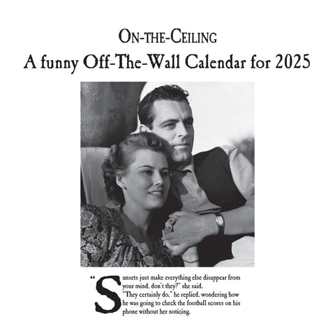 ON THE CEILING 2025 SQUARE CALENDAR