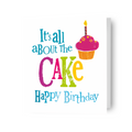 Brightside 'It's All About The Cake' Birthday Card
