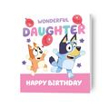 Bluey 'Daughter' Birthday Card