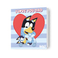 Bluey 'I Love you Dad' Father's Day Card