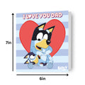 Bluey 'I Love you Dad' Father's Day Card