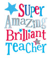 Brightside Super Amazing Brilliant Teacher Thank You Card