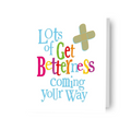 Brightside 'Get Betterness' Get Well Soon Card