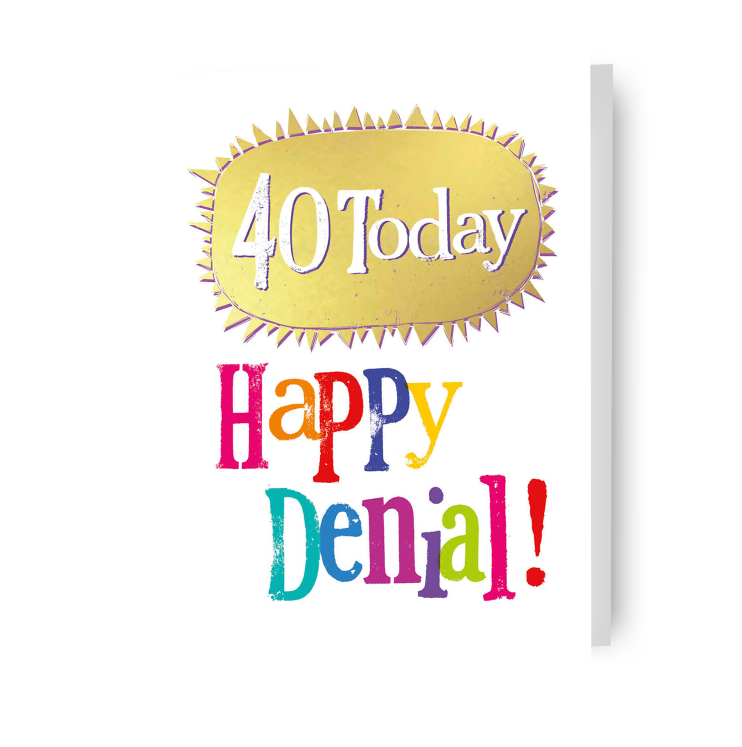 Brightside Age 40 Birthday Card