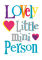 Brightside 'Lovely Little Mini Person' New Baby Card