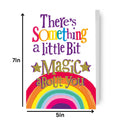 Brightside 'There's Something A Little Bit Magic About You' Pride Card