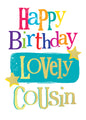 Brightside 'Lovely Cousin' Birthday Card