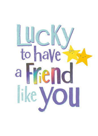 Brightside 'Lucky To Have A Friend Like You' Card