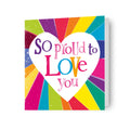 Brightside 'So Proud to Love You' Valentine's Day Card