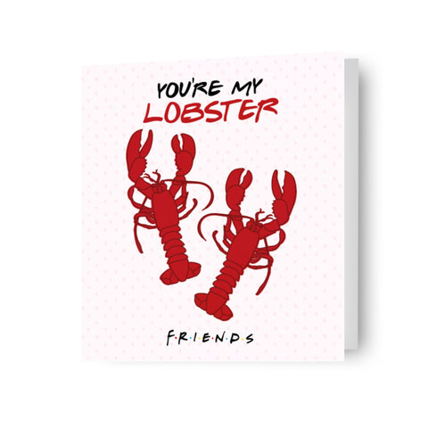 Friends 'You're my lobster' Valentine's Day Card