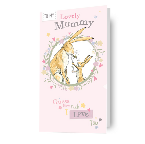 Guess How Much I Love You 'Lovely Mummy' Birthday Card