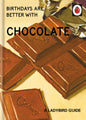 Ladybird Books 'The Chocolate' Birthday Card