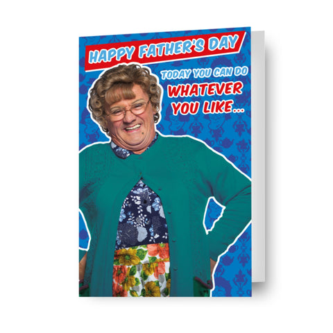Mrs Brown's Boys 'Whatever You Like...' Father's Day Card