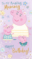Peppa Pig Mummy Birthday Card