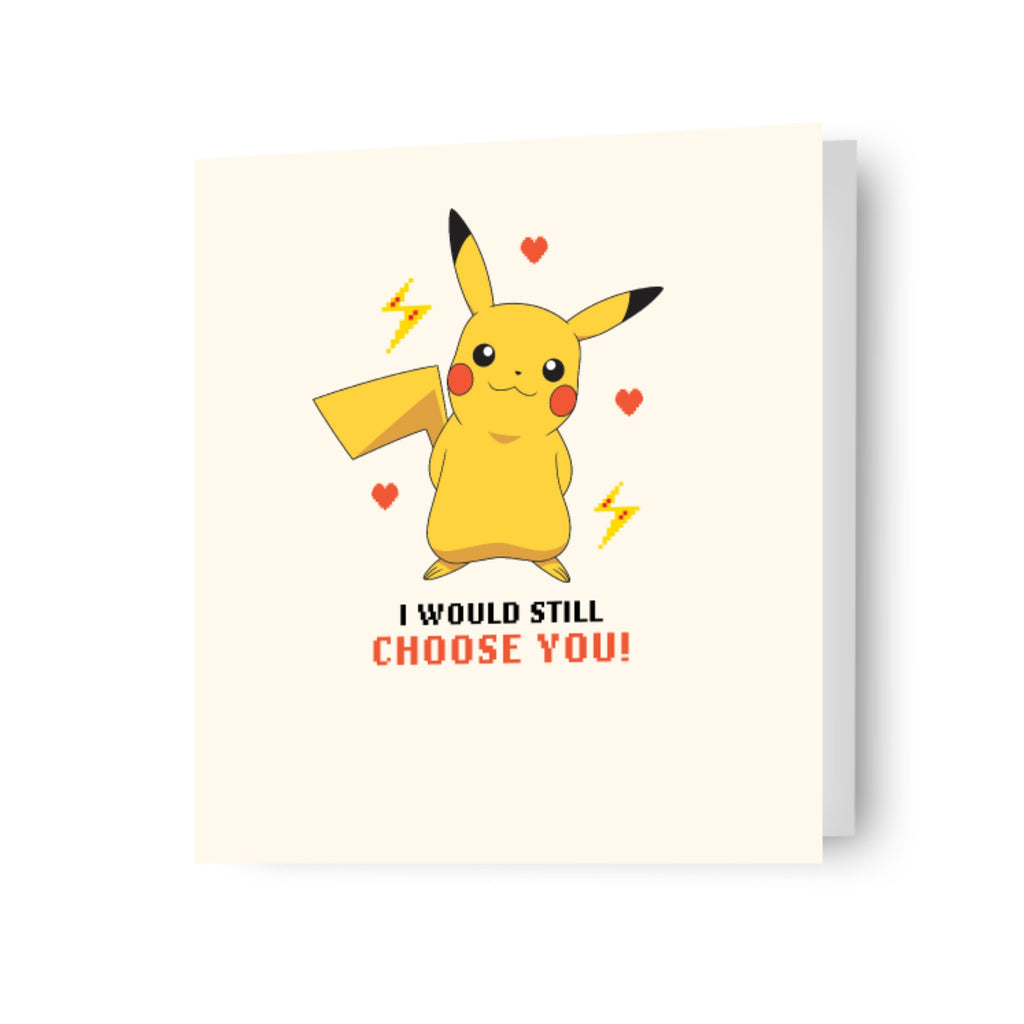 Pokémon Pikachu 'I Would Still Choose You!' Valentine's Day Card