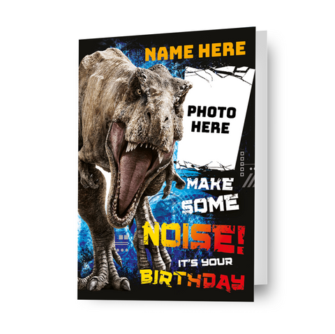 Jurassic World Personalised 'Make Some Noise' Birthday Card