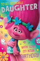 Trolls Pop-up 'Daughter' Birthday Card