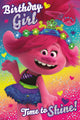 Trolls Birthday Girl Birthday Card