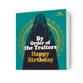 The Traitors Birthday Card