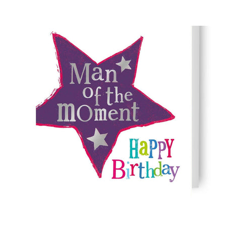 Brightside 'Man Of The Moment' Birthday Card for Him
