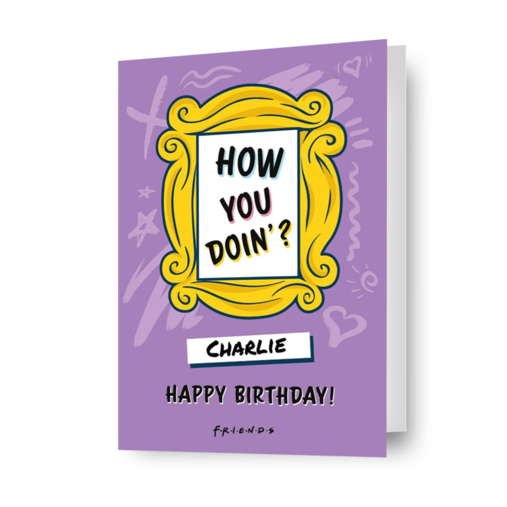 Friends Personalised 'How You Doin'?' Birthday Card