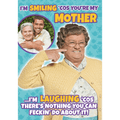 'I'm Smiling' Mother's Day Photo Personalised Card by Mrs Brown's Boys an Official Mrs Brown Boys Product