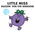 Little Miss Birthday Card - Buzzing for the weekend. Mr Men Little Miss an Official Mr. Men & Little Miss Product