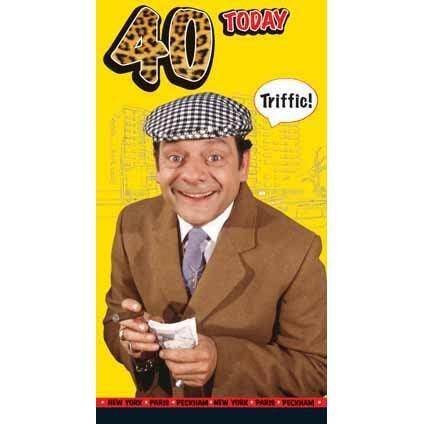 Only Fools and Horses Happy 40th Birthday Card an Official Only Fools and Horses Product