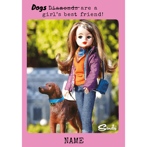 Personalised Sindy 'Dog's are a girl's best friend' Birthday Card an Official Sindy Product