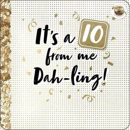 Strictly Come Dancing IT'S A 10 FROM ME DAH-LING CARD an Official Strictly Come Dancing Product
